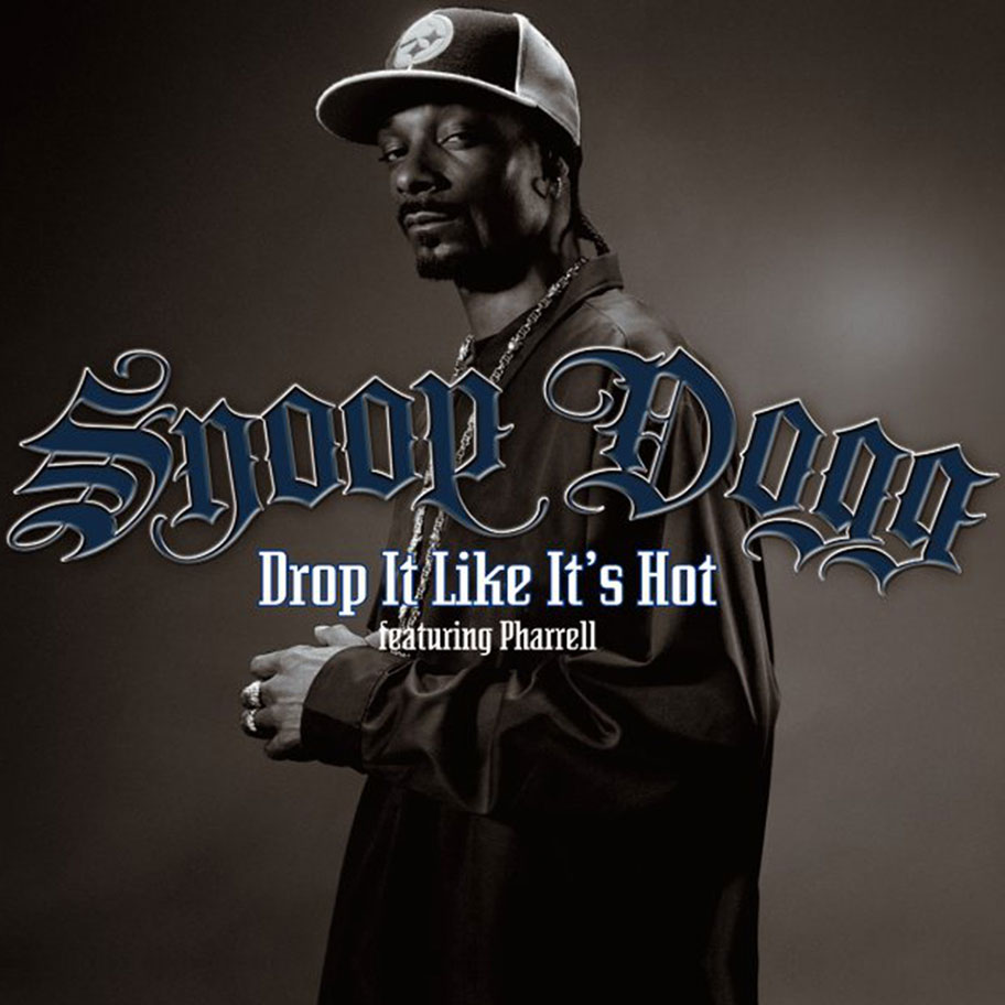 Snoop Dogg - Drop It Like It’s Hot feat. 